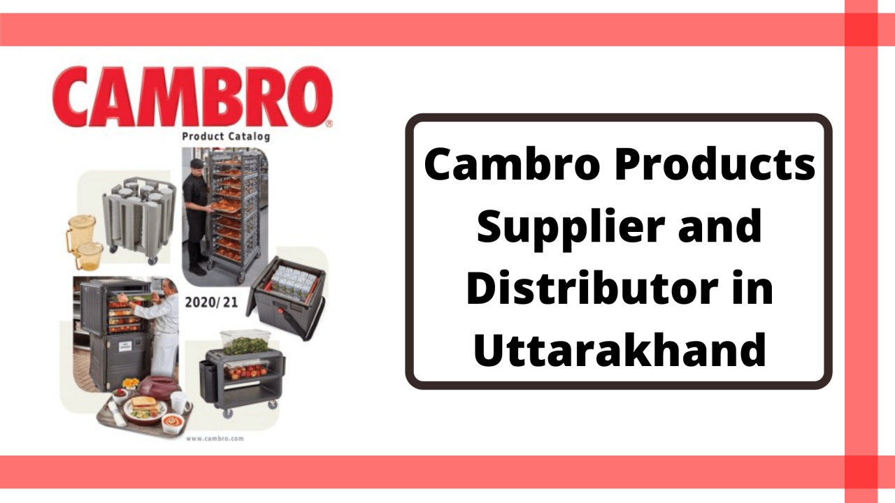 Cambro-Products-Supplier-and-Distributor-in-Uttarakhand-1280x720.png